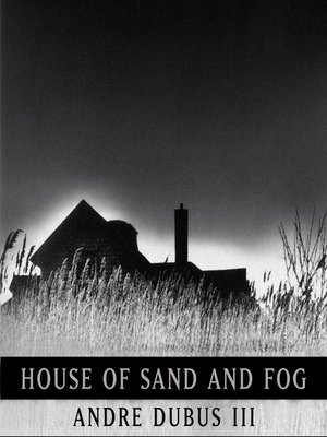 cover image of House of Sand and Fog